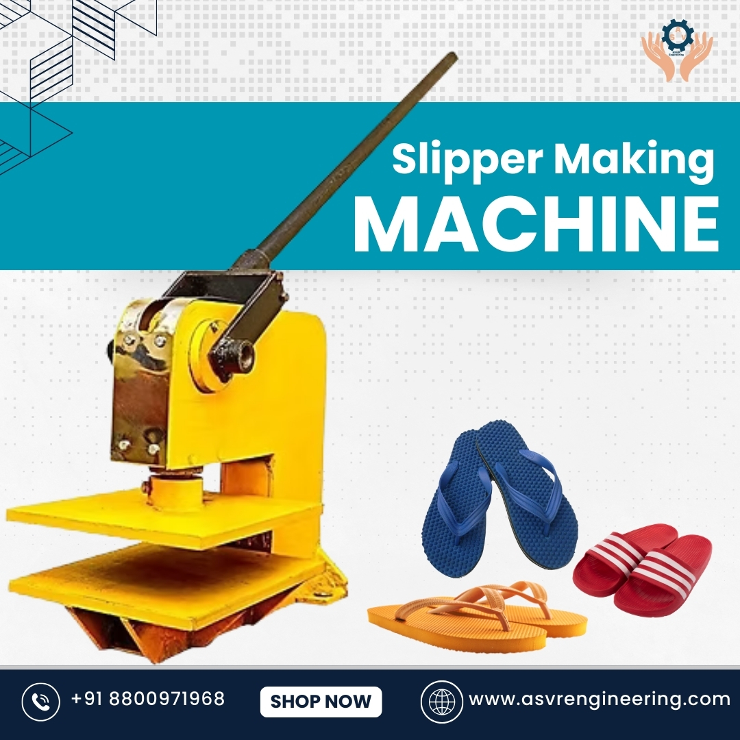 Top Slipper Making Machine Manufacturers in India – High-Quality & Affordable Machines